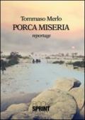 Porca miseria