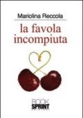 La favola incompiuta