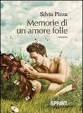 Memorie di un amore folle