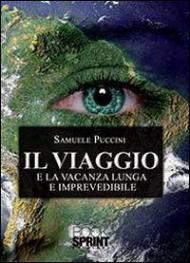 Il viaggio e la vacanza lunga e imprevedibile