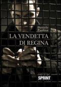 La vendetta della regina