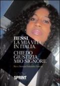 Bessi, la mia vita in Italia