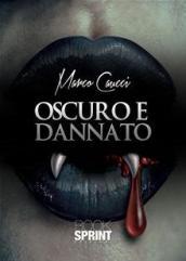 Oscuro e dannato