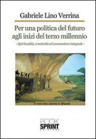 Per una politica del futuro agli inizi del terzo millennio