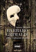 Barbaro Grimaldi. Storia realmente vissuta