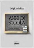 Anni di scuola. La crisi del sistema educativo vista dal suo interno