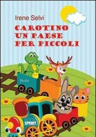 Carotino un paese per piccoli