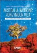 Australia, working honeymoon visa. Visto di permesso speciale per una coppia di luna di miele