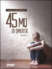 45 mq di omertà
