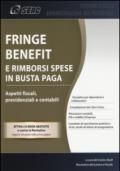 Fringe benefit e rimborsi spese in busta paga. Aspetti fiscali, previdenziali e contabili. Con e-book