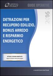 Detrazioni per recupero edilizio, bonus arredo e risparmio energetico