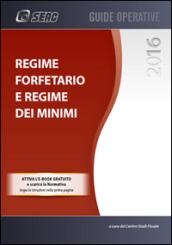 Regime forfetario e regime dei minimi. Con e-book