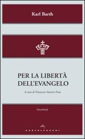 Per la libertà dell'evangelo