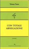 Con totale abnegazione