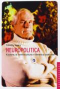 Neuropolitica. Il potere, la controcultura e l'America conforme