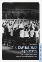 Capitalismo e lo stato: Crisi e trasformazione delle strutture economiche