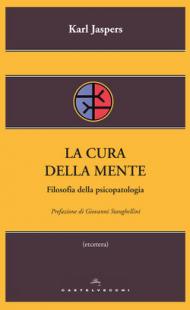 La cura della mente: Filosofia della psicopatologia