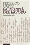 La dignità del lavoro