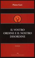 Il vostro ordine e il nostro disordine