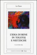 L'idea di bene in Tolstoj e Nietzsche