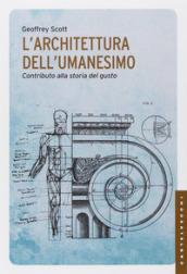 L'Architettura dell'umanesimo. Contributo alla storia del gusto