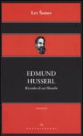 Edmund Husserl. Ricordo di un filosofo