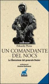 Un comandante del NOCS. La liberazione del generale Dozier