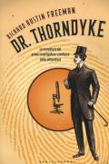 Dr. Thorndyke. Le avventure del primo investigatore scientifico della letteratura