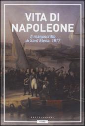 Vita di Napoleone: Il manoscritto di Sant’Elena, 1817