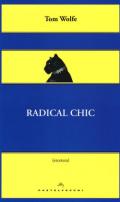 Radical chic: Il fascino irresistibile dei rivoluzionari da salotto