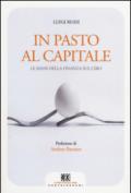 In pasto al capitale. Le mani della finanza sul cibo