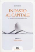 In pasto al capitale. Le mani della finanza sul cibo