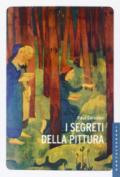I segreti della pittura-Vita e opere di Paul Sérusier. Ediz. illustrata