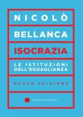 Isocrazia. Le istituzioni dell'eguaglianza. Nuova ediz.