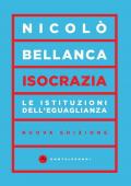 Isocrazia. Le istituzioni dell'eguaglianza. Nuova ediz.