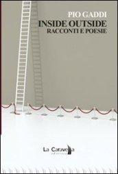 Inside outside. Racconti e poesie