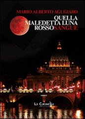 Quella maledetta luna rossosangue