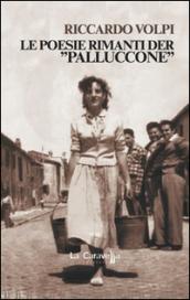 Le poesie rimanti der «Palluccone»