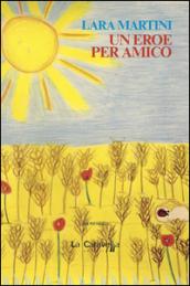 Un eroe per amico