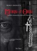 Morbi et orbi. Pedofilia, omosessualità e fede nella Chiesa di oggi