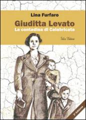 Giuditta Levato. La contadina di Calabricata