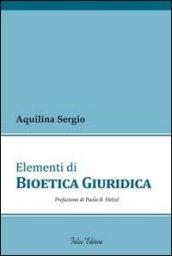 Elementi di bioetica giuridica