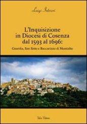 L'inquisizione in diocesi di Cosenza dal 1593 al 1696. Guardia, San Sisto e Baccarizzo di Montalto