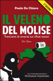 Il veleno del Molise. Trent'anni di omertà sui rifiuti tossici