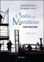 L'Italia del meridione. Fuori questione