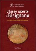 Chiese aperte a Bisignano. Racconto d'arte, di fede, di tradizioni. Ediz. multilingue