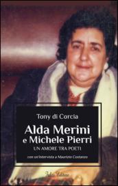 Alda Merini e Michele Pierri. Un amore tra poeti