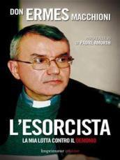 L'esorcista. La mia lotta contro il demonio