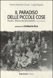 Il paradiso delle piccole cose