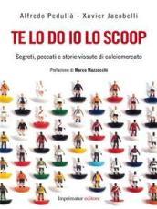 Te lo do io lo scoop